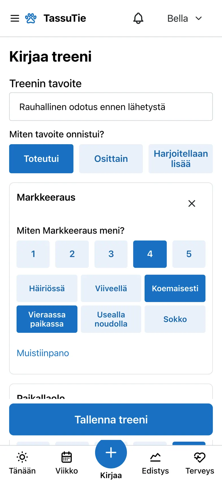 Kirjaa treeni -lomake: treenin tavoite toteutui, markkeeraukselle arvio 4/5 sekä tilanteet koemaisesti ja vieraassa paikassa